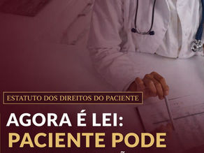 NOVA LEI INSTITUI O ESTATUTO DOS DIREITOS DO PACIENTE NO BRASIL