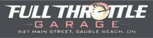 Sauble Speedway Supporter Spotlight Full Throttle Garage!