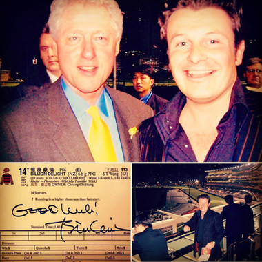 A memorable cigar / martini with President Bill Clinton at the Hong Kong Jockey Club, Happy Valley Racecourse - flush with booze, Whitty asked President Clinton to sign his racing form guide. He obliged. The horse won!