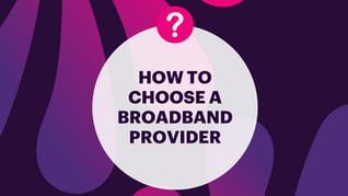 The Clued-Up Customers' Guide to Choosing the Right Broadband Provider