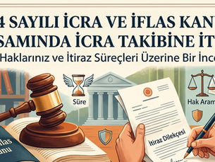 İcra Takibine İtiraz Usulleri ve Süreleri