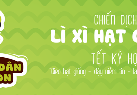 [Cảm hứng từ Gieo] Nông dân tí hon và Chiến dịch Lì xì Hạt giống Tết Kỷ Hợi
