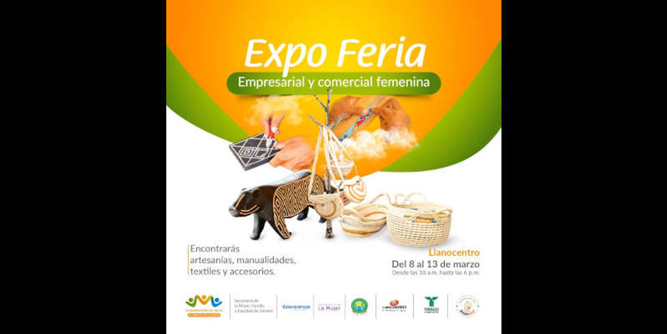 Llega a Villavicencio la Expo Feria Empresarial y Comercial femenina