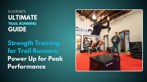 Strength Training for Trail Runners