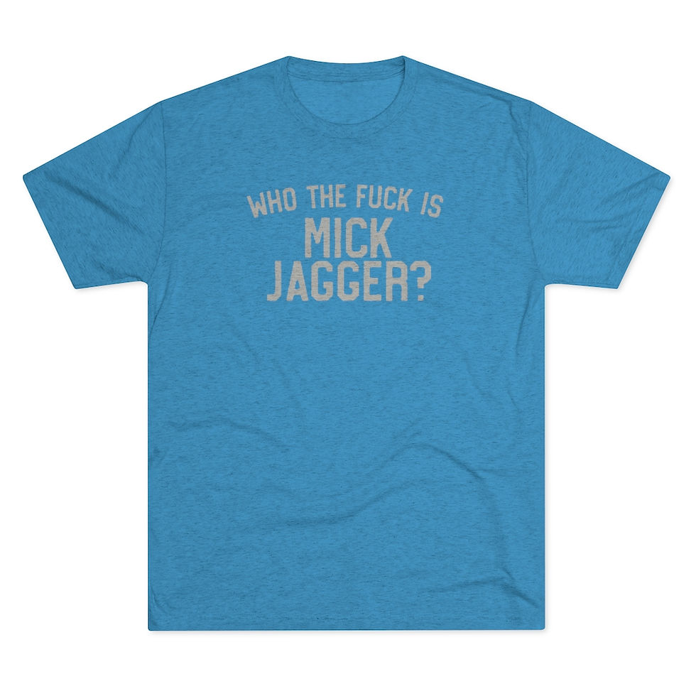 Thumbnail: Who The Fuck Is Mick Jagger? Men's Tri-Blend