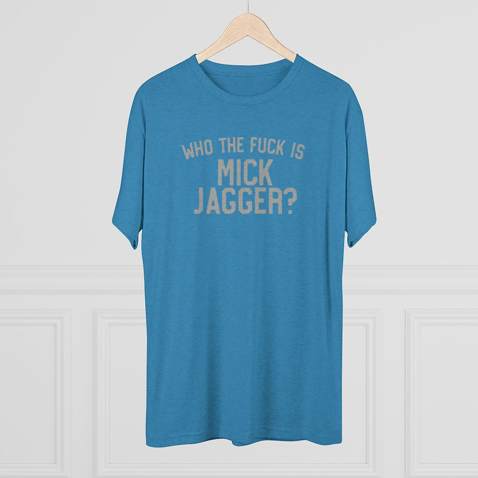 Thumbnail: Who The Fuck Is Mick Jagger? Men's Tri-Blend