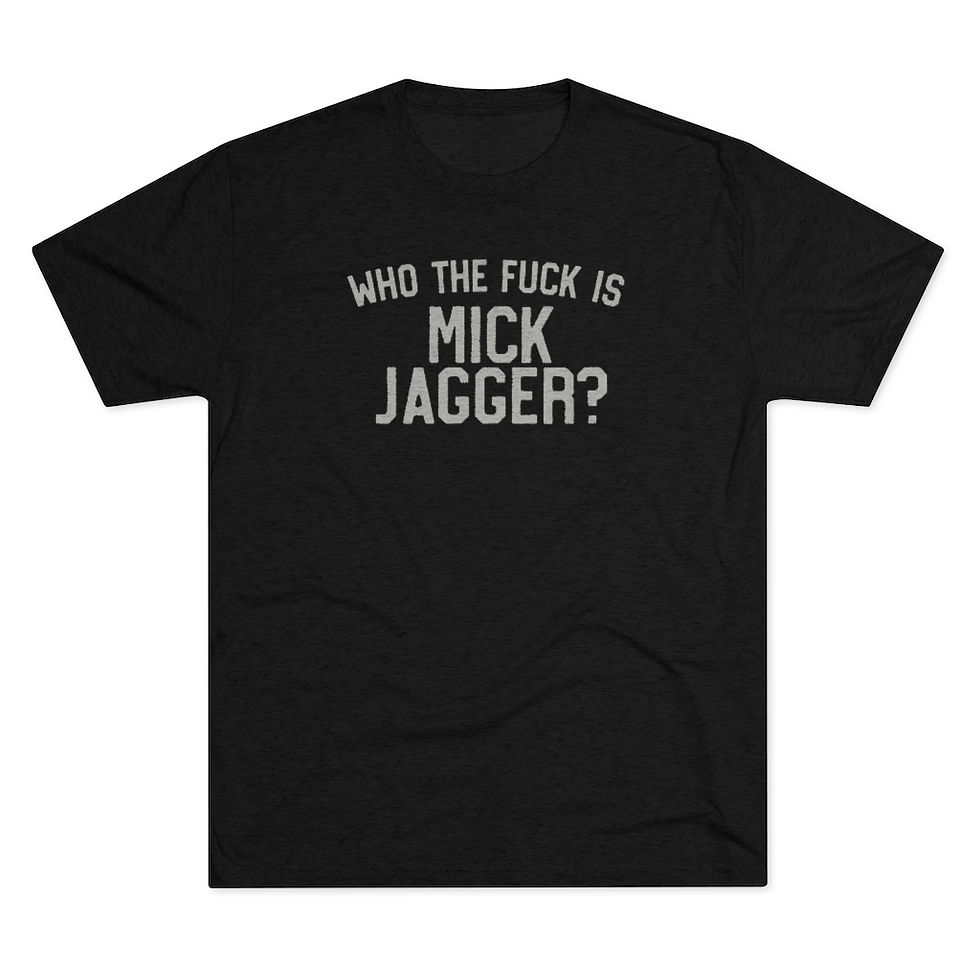 Thumbnail: Who The Fuck Is Mick Jagger? Men's Tri-Blend