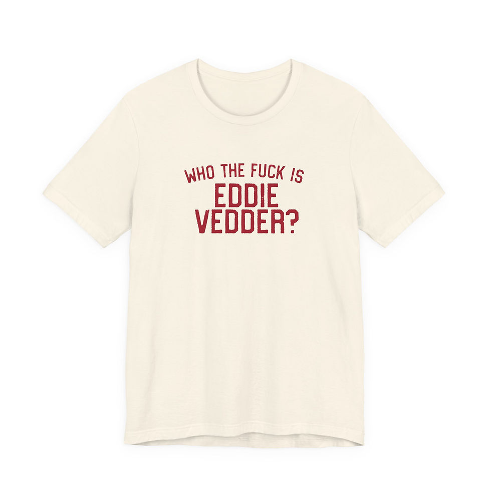 Thumbnail: Who the Fuck Is Eddie Vedder? 