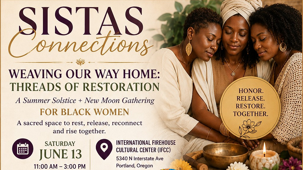 SISTAS Connections- Weaving Our Way Home: Threads Of Restoration