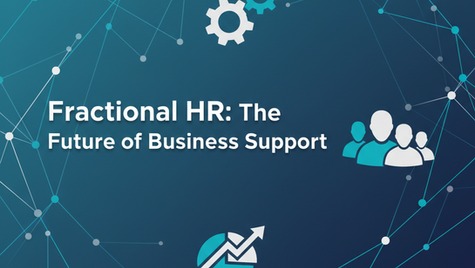 What is Fractional HR and Why It’s the Future of Business Support
