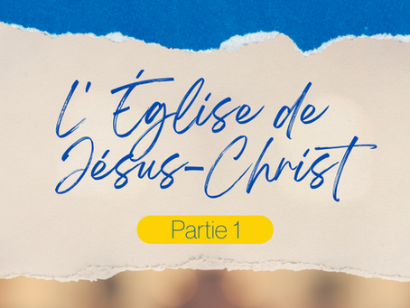 Quelles formes d'Eglise dans le Nouveau Testament ? Partie 1/3