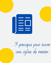 3 principes pour ouvrir une eglise de maison.png