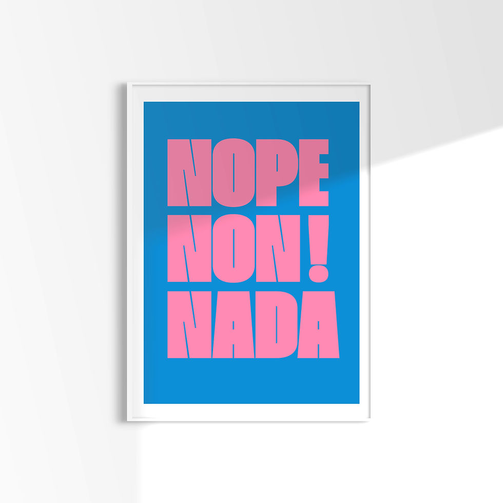 Thumbnail: Typography print “nope, non, nada! Sky Blue” featuring bold lettering in sky blue and soft pink tones.