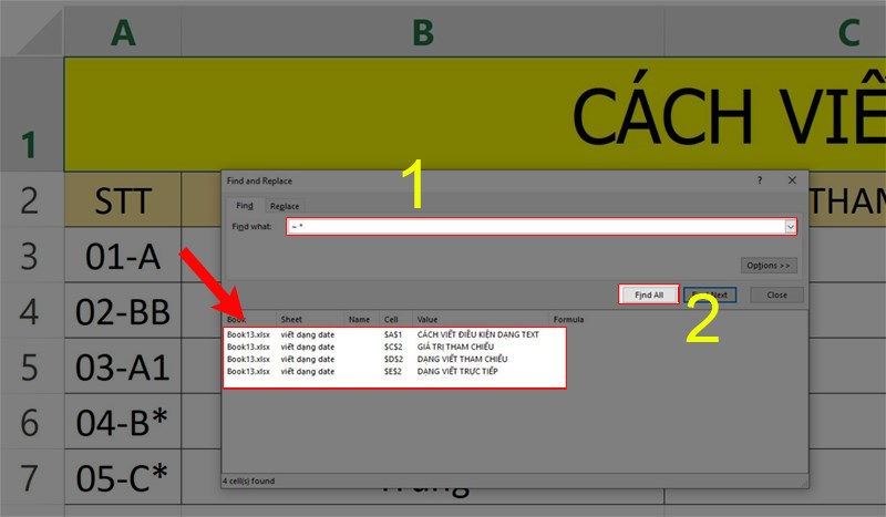 Để tìm một ký tự mà Excel nhận dạng là ký tự đại diện. Đó là, một dấu hoa thị hoặc dấu chấm hỏi theo nghĩa đen, thêm dấu ngã (~) vào ký tự đầu vào tìm kiếm của bạn. Ở đây mình sẽ nhập ký tự ~ * vào ô tìm kiếm để dễ hình dung.
