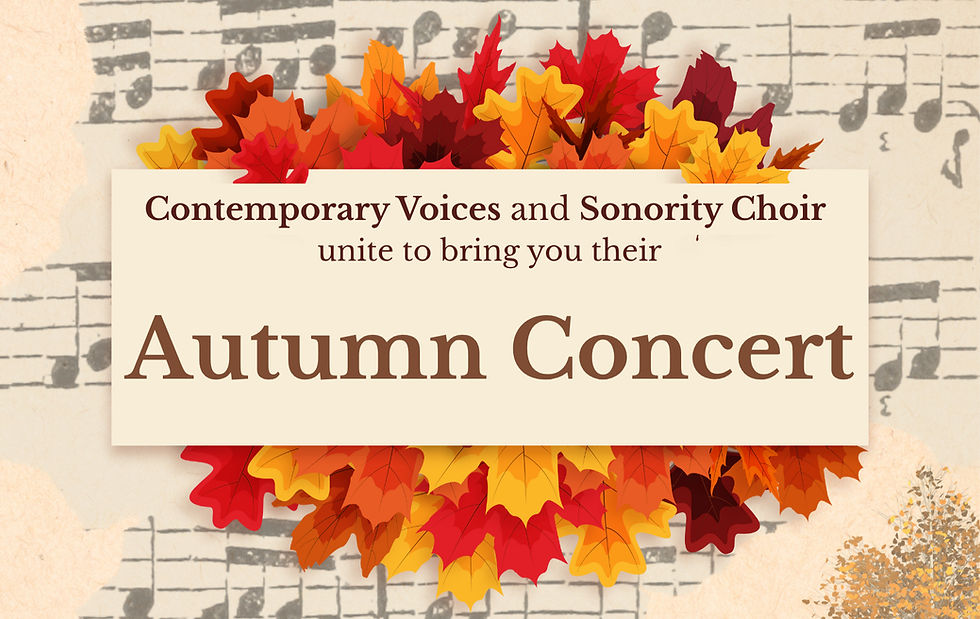 Contemporary Voices & Sonority Choir: Autumn Concert (3:15pm Performance)
