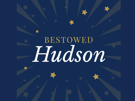 Hudson Baby Name Meaning Numerology — The Personality and Gift of His First Name