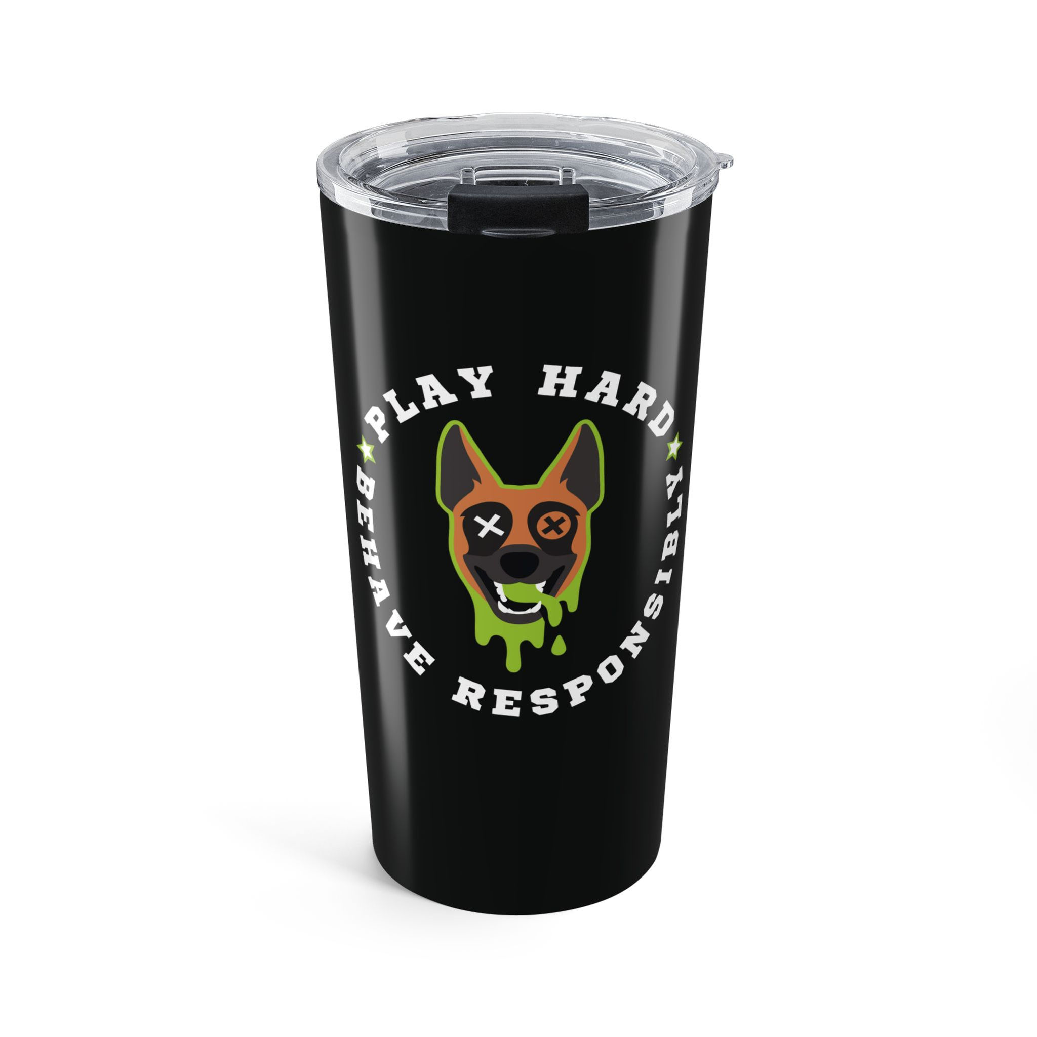 Play Hard, Behave Responsibly Electric Mal Tumbler 20oz