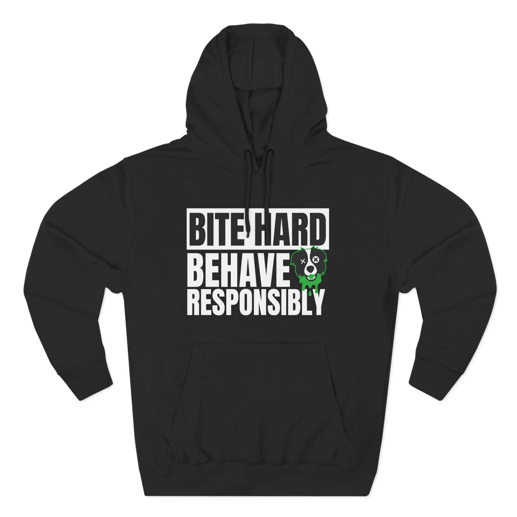 Bite Hard, Behave Responsibly Hoodie Green BorderCollie