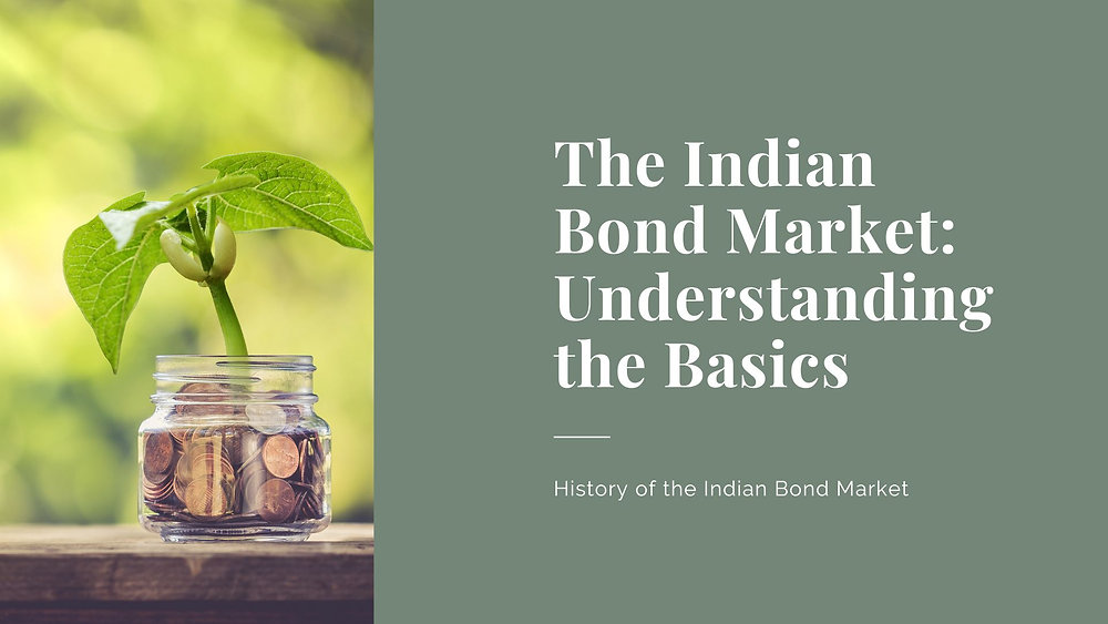 The Indian Bond Market: Understanding the Basics