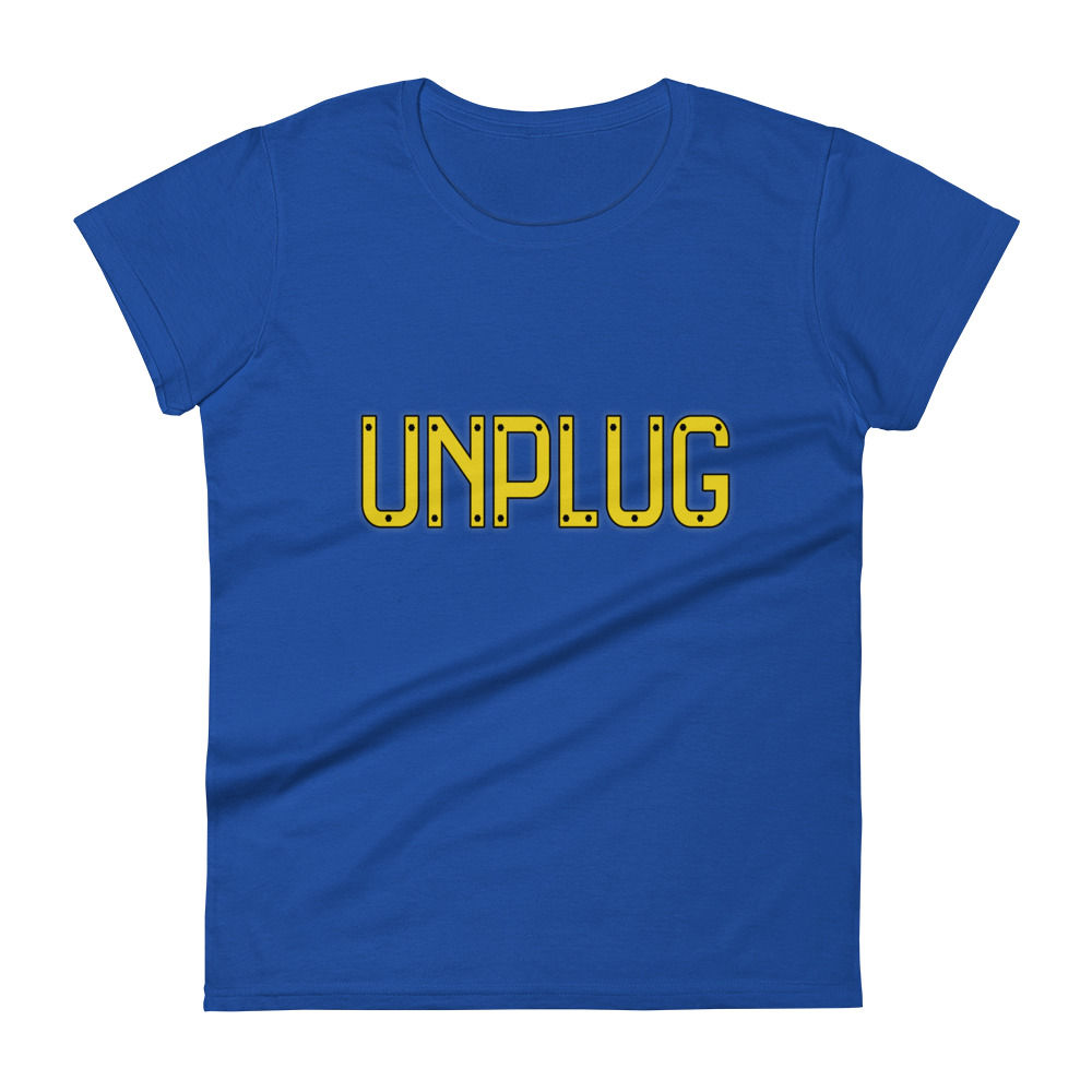 Unplug : Ladies Fit Tee (WS)