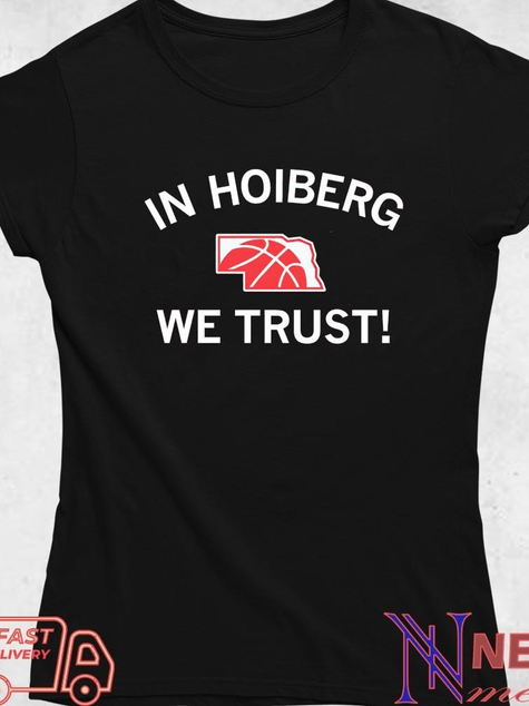 Top Nebraska Cornhuskers in Fred Hoiberg we trust shirt
