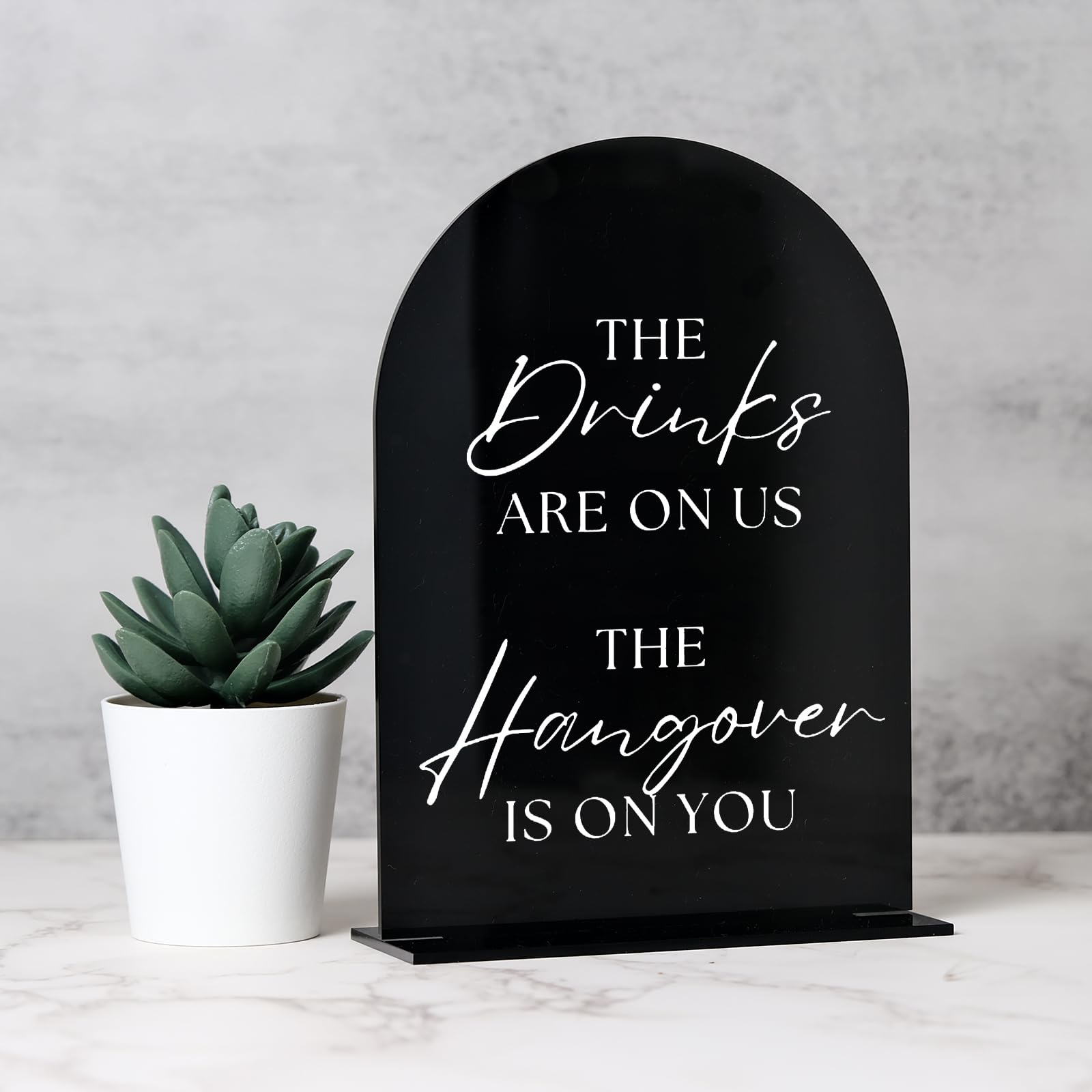 Black Acrylic Drinks are on us Sign signage rental for weddings, showers, birthdays and corporate events