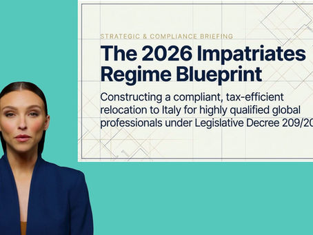 Beyond La Dolce Vita: The Strategic Truth About the New 2026 Repatriation Regime