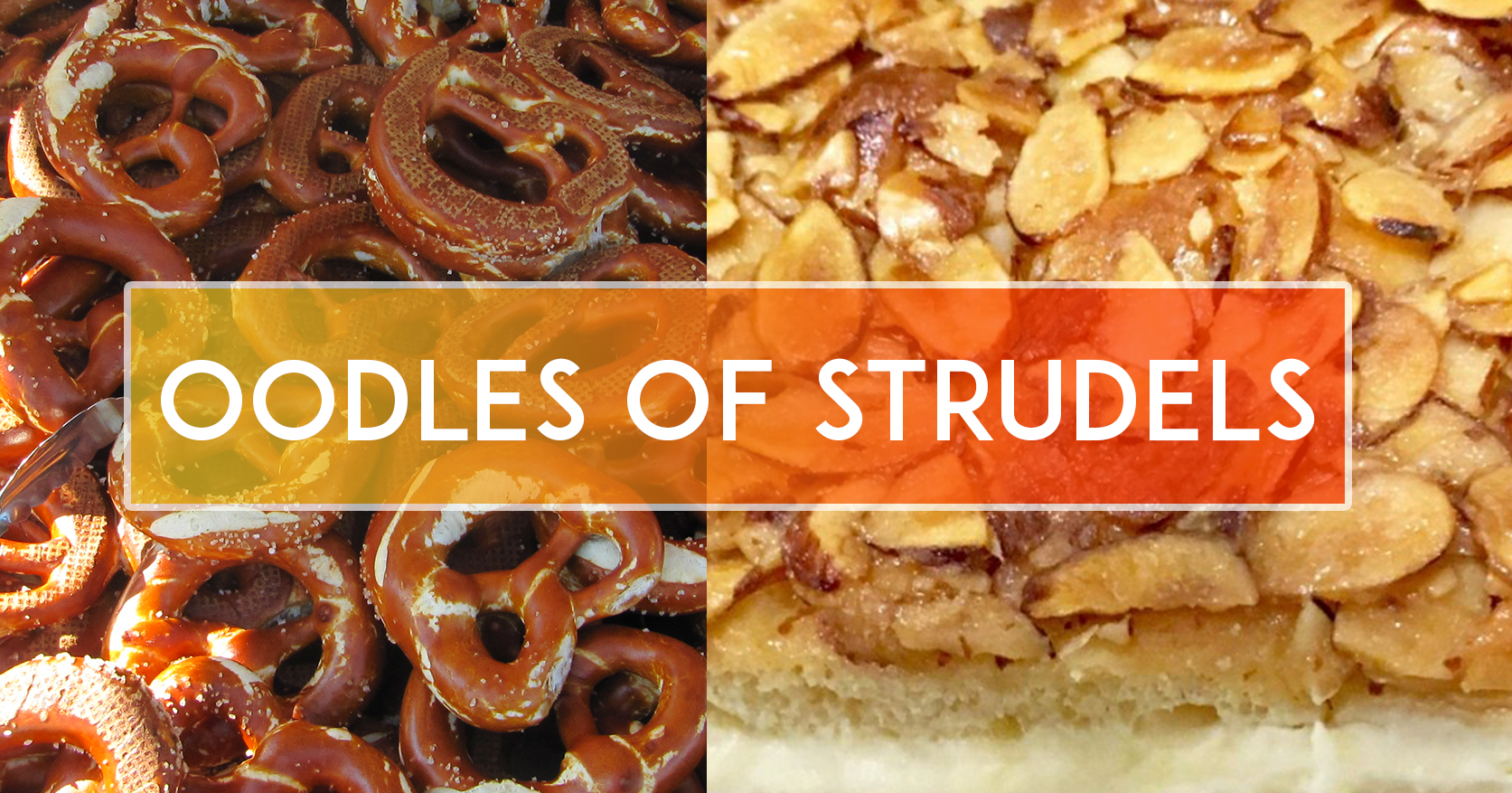 Oodles of Strudels