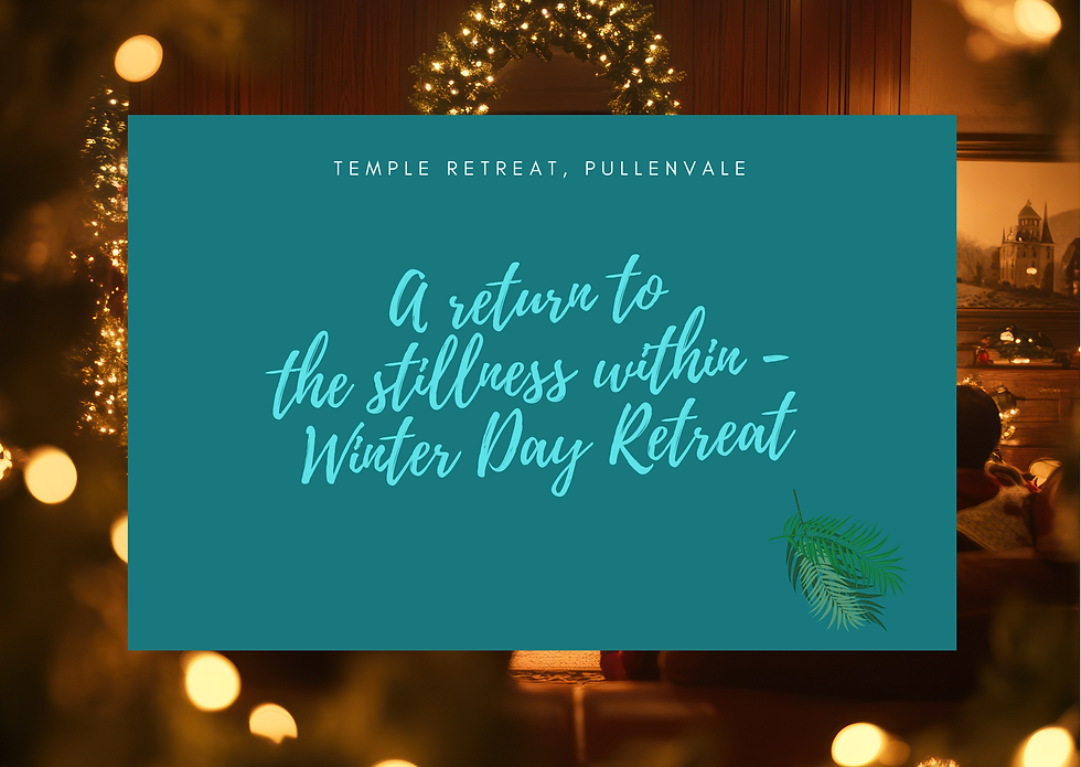 A return to the stillness within - Winter Day Retreat