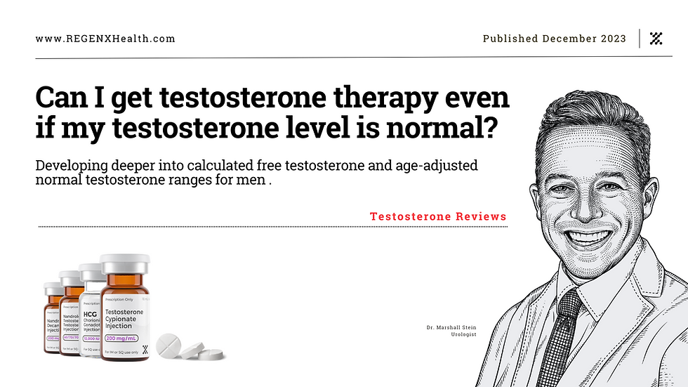What is a normal testosterone level? Can I get testosterone therapy (TRT) with a normal testosterone level?