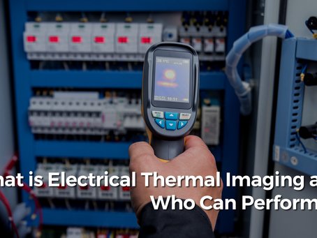 What is Electrical Thermal Imaging and Who Can Perform It?