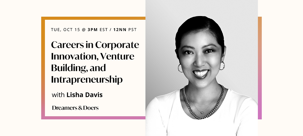 Careers in Corporate Innovation, Venture Building, and Intrapreneurship w/ Lisha Davis