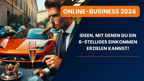 Online-Business: 6-stelliges Einkommen in 2024