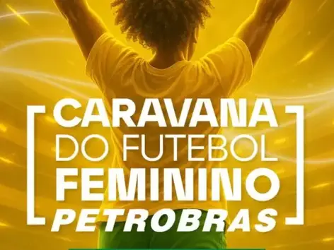 Niterói recebe Caravana do Futebol Feminino Petrobras; veja a programação