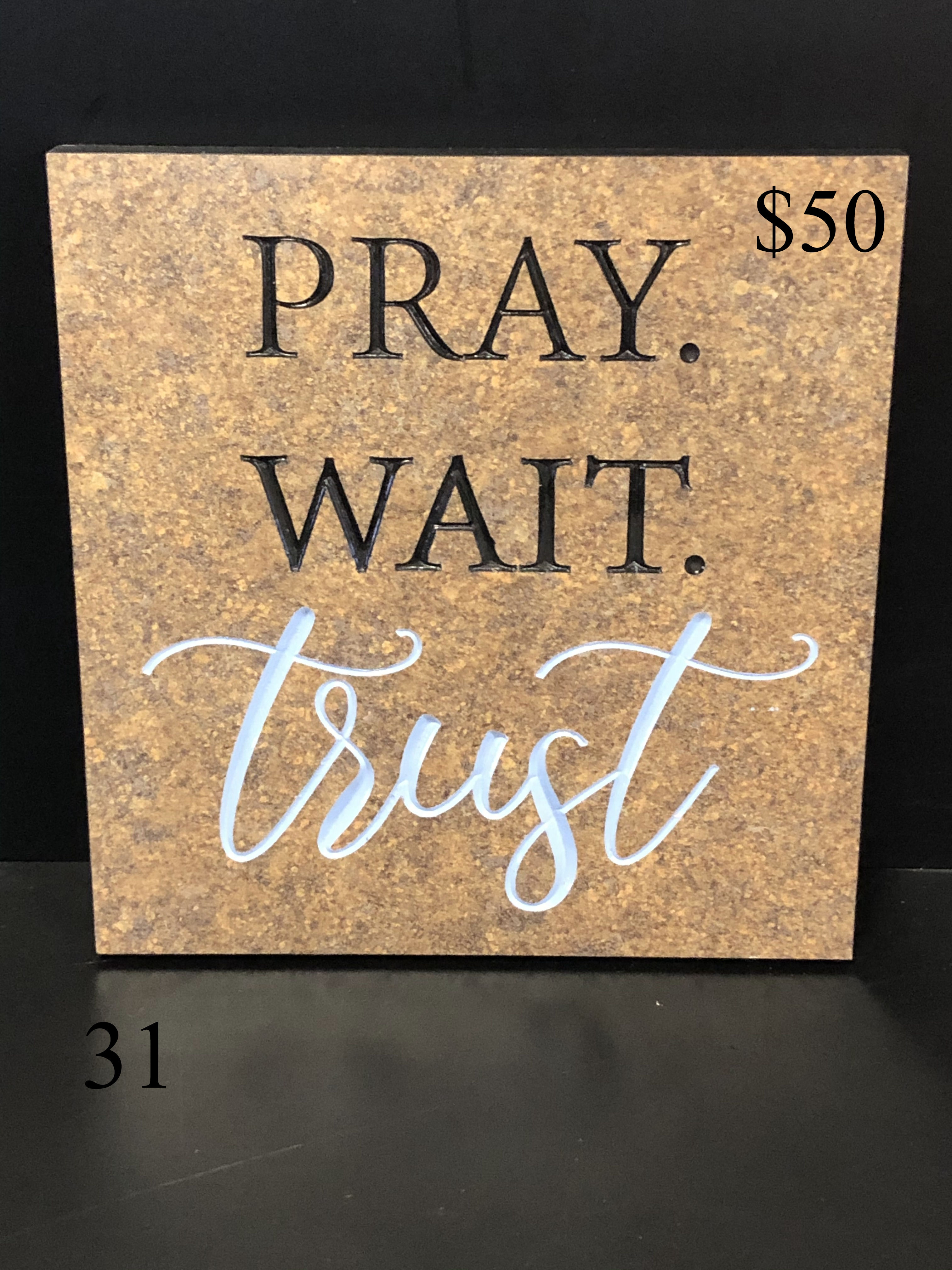 Pray, Wait, Trust