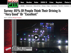 WCCB Charlotte: Survey: 85% Of People Think Their Driving Is “Very Good” Or “Excellent”