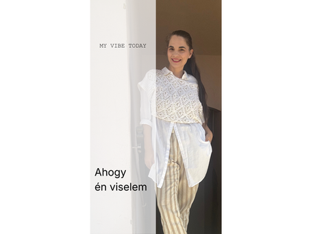 My VIBE Today – így öltözöm én a hétköznapokban