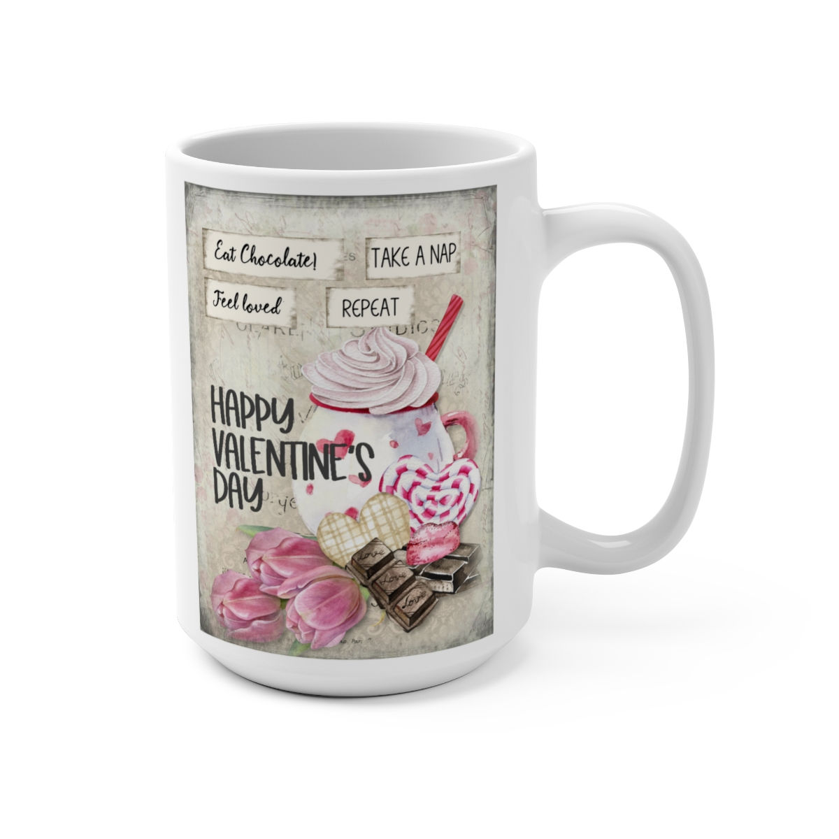 Eat Chocolate Take a Nap Repeat Valentines Mug 15oz