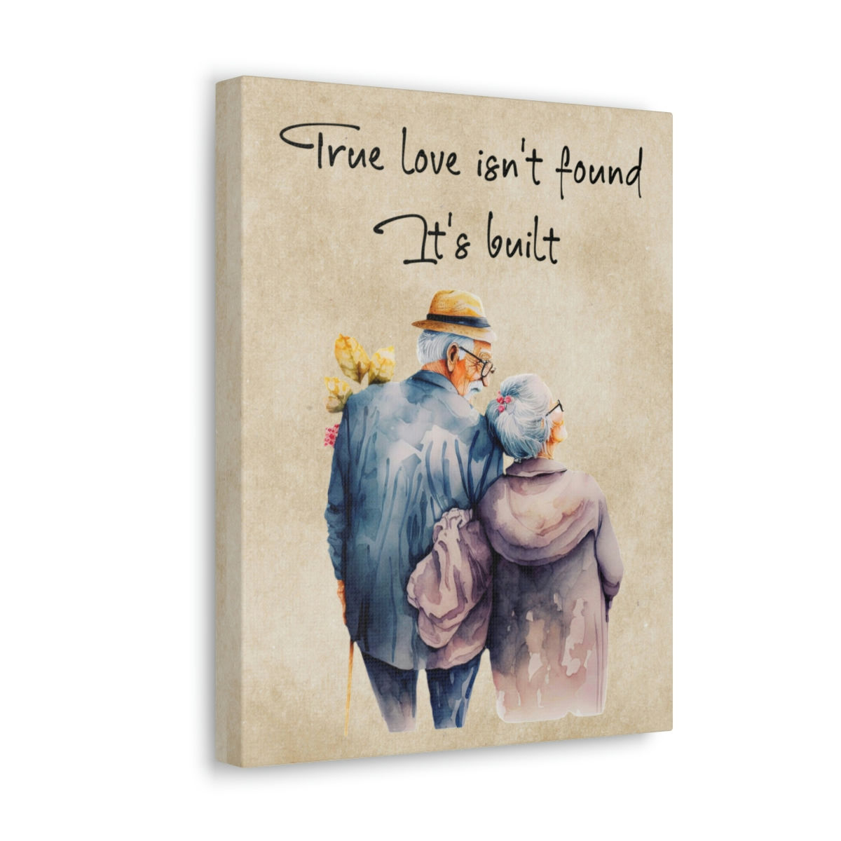 Love Isn't Found It's Built Canvas Gallery Wrap
