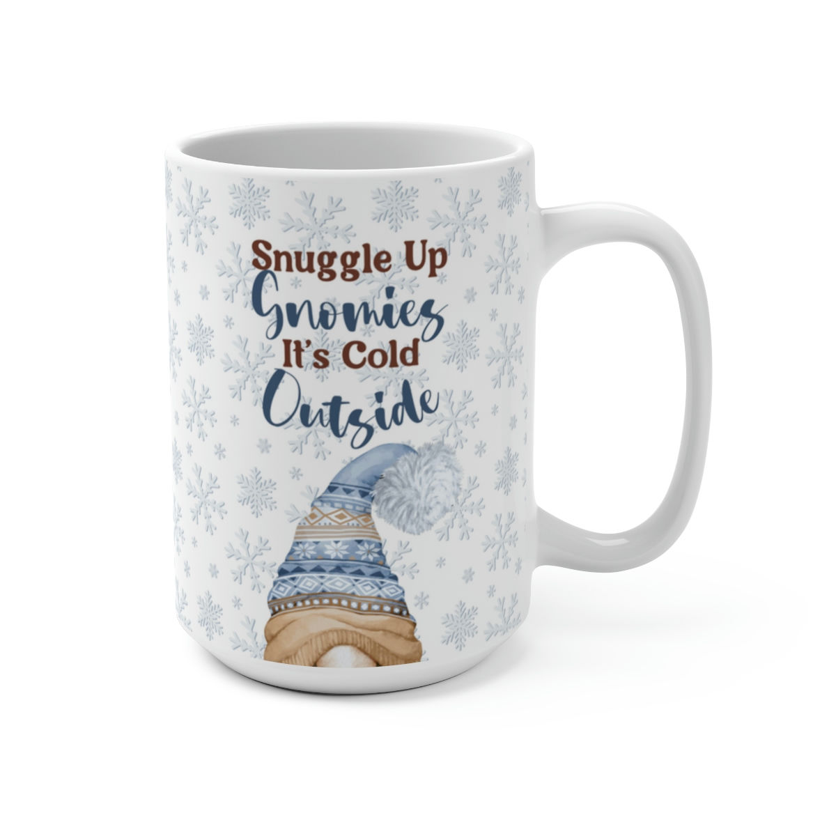 Snuggle Up Gnomise Mug 15oz