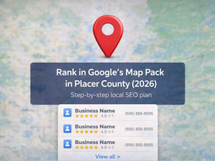 Hero graphic with a map pin and sample Map Pack listings titled “Rank in Google’s Map Pack in Placer County (2026).”