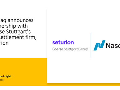 Nasdaq announces partnership with Boerse Stuttgart Group's DLT settlement firm, Seturion