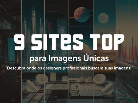 9 Sites TOP para Imagens Únicas 🌟