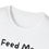 Thumbnail: Cat Feed Me Purrrrlease Adult Size Unisex Softstyle T-Shirt