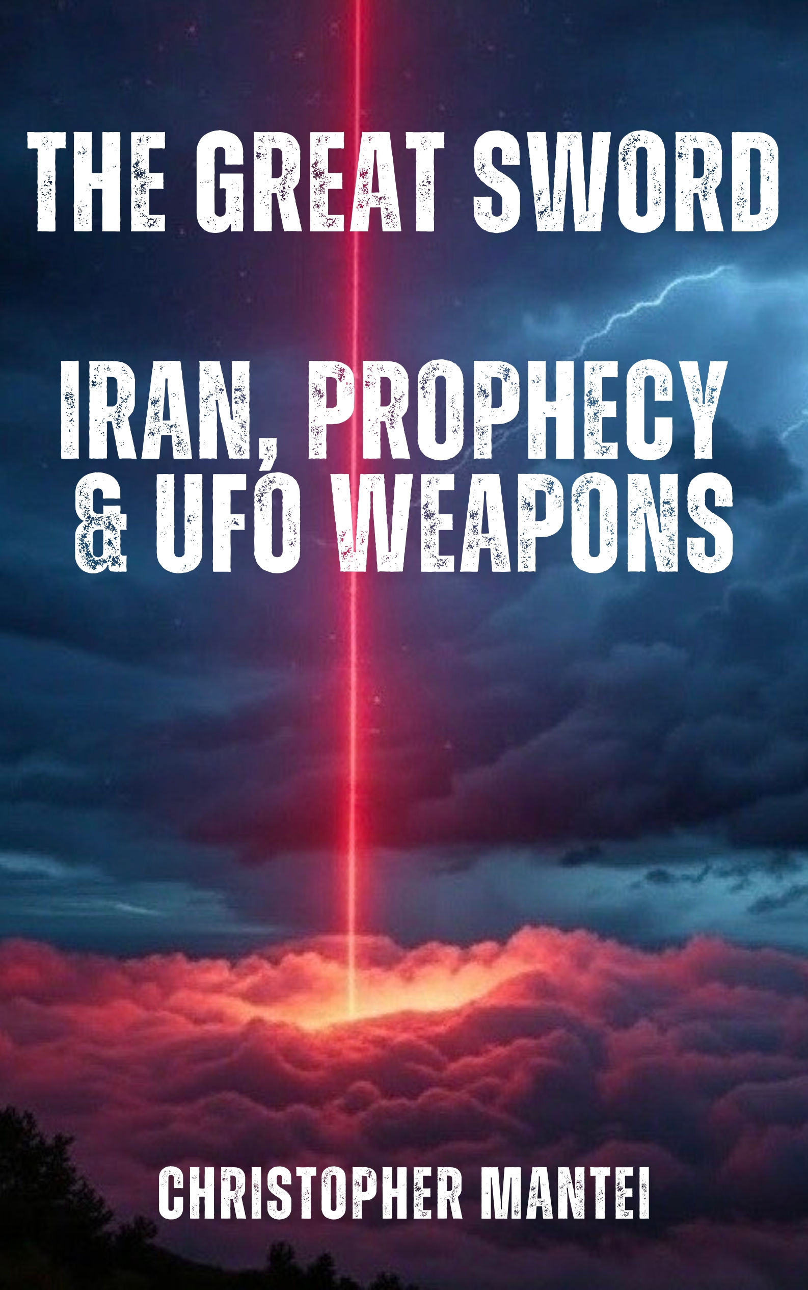 The Great Sword: Iran, Prophecy & UFO Weapons - ebook download