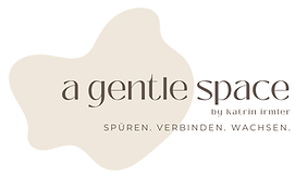 a gentle space by katrin irmler. SPÜREN. VERBINDEN. WACHSEN. LOGO