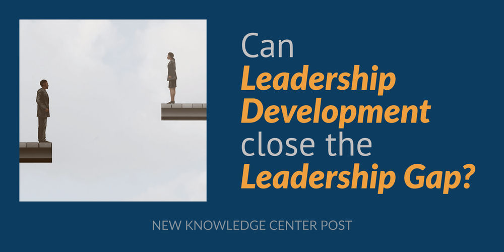 Can Leadership Development Close the Leadership Gap?