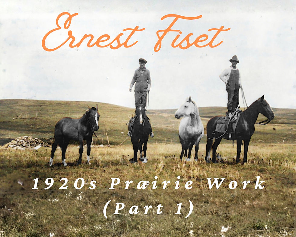 Two men stand on horses in a grassy prairie. Text reads "Ernest Fiset" and "1920s Prairie Work (Part 1)." Setting is serene and vintage.