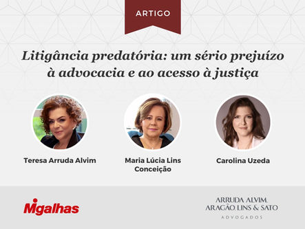 Artigo de Teresa Arruda Alvim, Maria Lúcia Lins Conceição e Carolina Uzeda é publicado no Migalhas