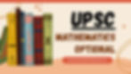 UPSC OPTIONAL MATHEMATICS